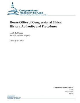 portada House Office of Congressional Ethics: History, Authority, and Procedures (CRS Reports)