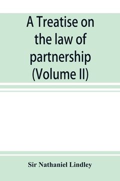 portada A treatise on the law of partnership (Volume II) (en Inglés)