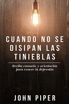 portada Cuando no se disipan las tinieblas (Spanish Edition)