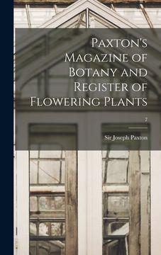 portada Paxton's Magazine of Botany and Register of Flowering Plants; 7 (in English)