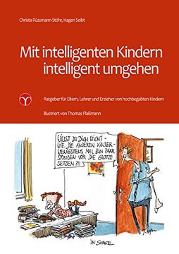 portada Mit intelligenten Kindern intelligent umgehen: Ratgeber für Eltern, Lehrer und Erzieher von hochbegabten Kindern (en Alemán)