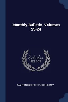 portada Monthly Bulletin, Volumes 23-24 (en Inglés)