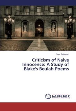 portada Criticism of Naive Innocence: A Study of Blake's Beulah Poems