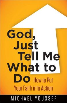 portada God, Just Tell me What to do: How to put Your Faith Into Action (Bible) 