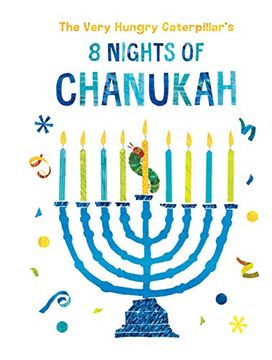 portada The Very Hungry Caterpillar's 8 Nights of Chanukah