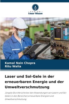 portada Laser und Sol-Gele in der erneuerbaren Energie und der Umweltverschmutzung (en Alemán)