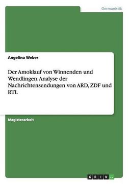 portada Der Amoklauf Von Winnenden Und Wendlingen. Analyse Der Nachrichtensendungen Von Ard, Zdf Und Rtl (German Edition)