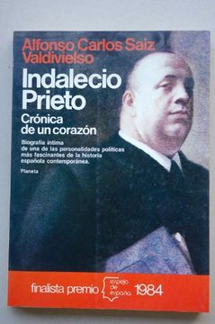 portada Indalecio Prieto Cronica de un Corazon