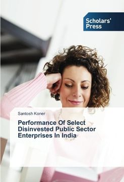 portada Performance Of Select Disinvested Public Sector Enterprises In India