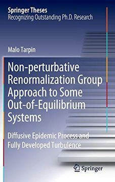 portada Non-Perturbative Renormalization Group Approach to Some Out-Of-Equilibrium Systems: Diffusive Epidemic Process and Fully Developed Turbulence (Springer Theses) (en Inglés)