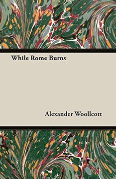 portada While Rome Burns (en Inglés)