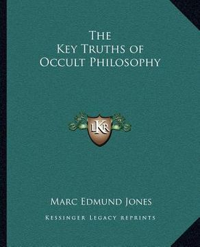 portada the key truths of occult philosophy (en Inglés)