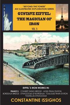 portada Gustave Eiffel: The Magician of Iron: Eiffel Exploration Series (en Inglés)