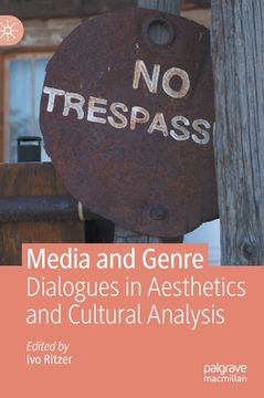 portada Media and Genre: Dialogues in Aesthetics and Cultural Analysis (en Inglés)