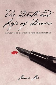 portada the death and life of drama: reflections on writing and human nature