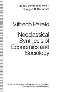 portada Vilfredo Pareto: Neoclassical Synthesis of Economics and Sociology (en Inglés)