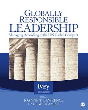 portada Globally Responsible Leadership: Managing According to the UN Global Compact (en Inglés)