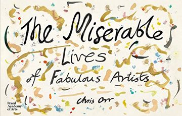 portada The Miserable Lives of Fabulous Artists (en Inglés)