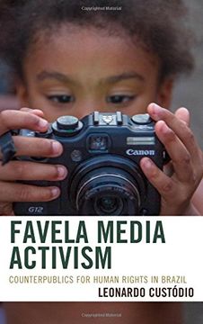 portada Favela Media Activism: Counterpublics for Human Rights in Brazil