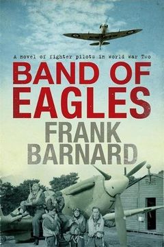 portada Band of Eagles: A Thrilling Tale of Fighter Pilots in World war two 