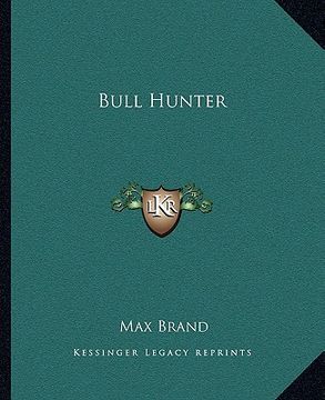 portada bull hunter (in English)
