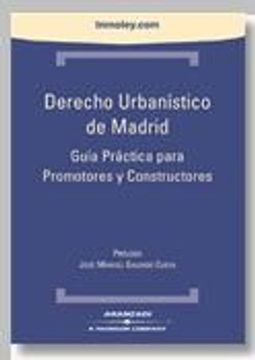 portada Derecho Urbanistico de Madrid: Guia Practica Para Promotores y co Nstructores (in Spanish)