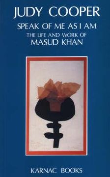 portada speak of me as i am: the life and work of masud khan