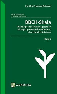 portada Bbch-Skala, Band 2: Phänologische Entwicklungsstadien Wichtiger Gartenbaulicher Kulturen, Einschließlich Unkräuter (in German)