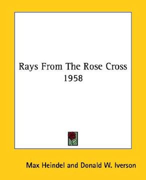 portada rays from the rose cross 1958 (en Inglés)