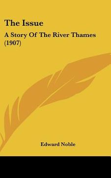 portada the issue: a story of the river thames (1907) (en Inglés)