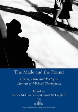 portada Made and the Found: Essays, Prose and Poetry in Honour of Michael Sheringham (en Inglés)