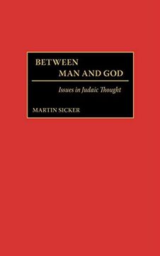 portada Between man and God: Issues in Judaic Thought (Contributions to the Study of Religion) (en Inglés)