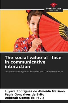 portada The social value of "face" in communicative interaction (en Inglés)