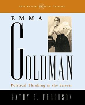 portada Emma Goldman: Political Thinking in the Streets 