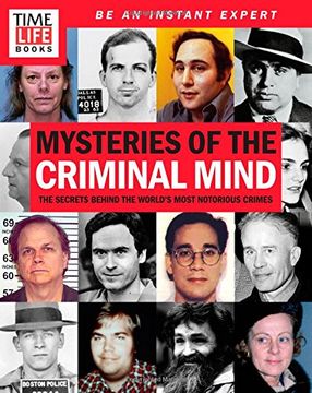portada Time-Life Mysteries of the Criminal Mind: The Secrets Behind the World's Most Notorious Crimes (en Inglés)