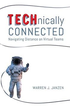 portada Technically Connected: Navigating Distance on Virtual Teams (en Inglés)