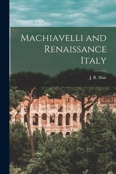 portada Machiavelli and Renaissance Italy