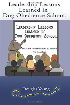 portada Leadership Lessons Learned in Dog Obedience School