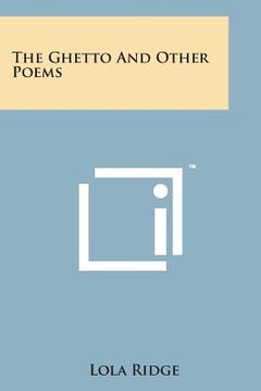 portada The Ghetto and Other Poems (en Inglés)