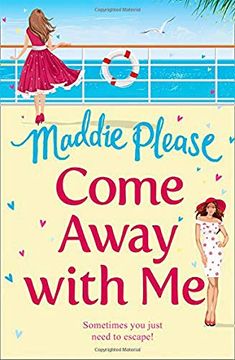 portada Come Away With me: The Hilarious Feel-Good Romantic Comedy you Need to Read in 2018 (in English)