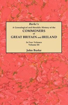portada a genealogical and heraldic history of the commoners of great britain and ireland. in four volumes. volume iii (in English)