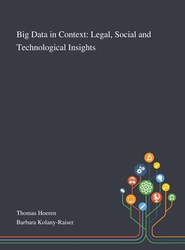 portada Big Data in Context: Legal, Social and Technological Insights (en Inglés)