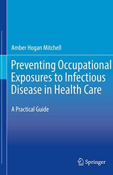 portada Preventing Occupational Exposures to Infectious Disease in Health Care: A Practical Guide (en Inglés)