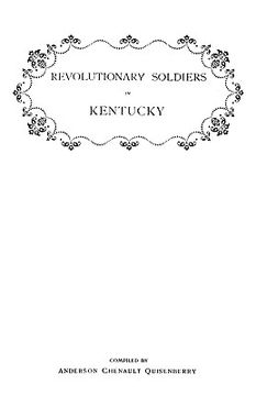 portada revolutionary soldiers in kentucky. a roll of the officers of virginia line who received land bounties; a roll of hte revolutionary pensioners in kent (en Inglés)