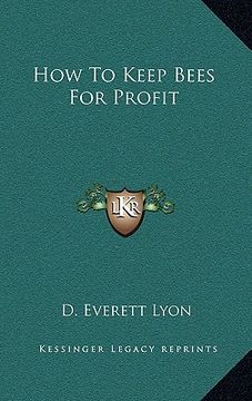 portada how to keep bees for profit (en Inglés)