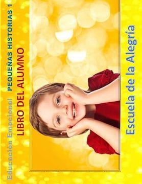 portada Educacion Emocional - Pequenas Historias - Libro del alumno: Educamos para la VIDA