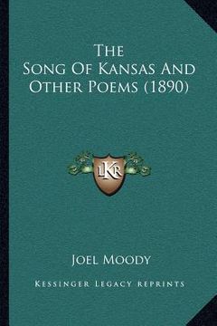 portada the song of kansas and other poems (1890) (en Inglés)