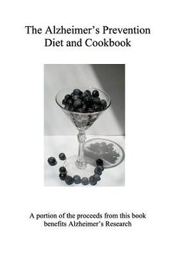 portada the alzheimer's prevention diet and cookbook (en Inglés)