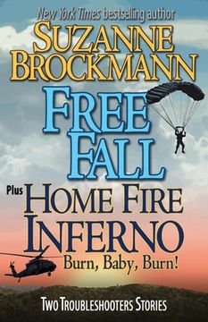 portada Free Fall & Home Fire Inferno (Burn, Baby, Burn): Two Troubleshooters Short Stories (en Inglés)
