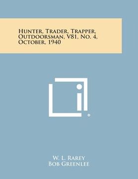 portada Hunter, Trader, Trapper, Outdoorsman, V81, No. 4, October, 1940